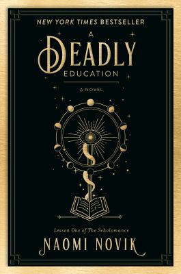 A deadly education : a novel /