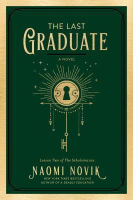 The last graduate : a novel /