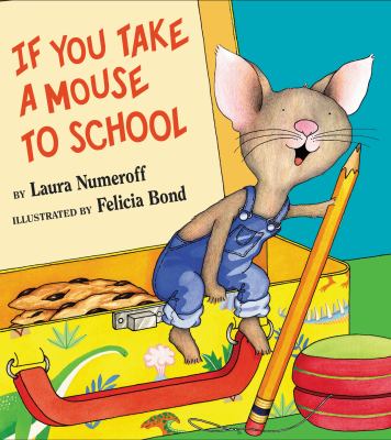 If you take a mouse to school /