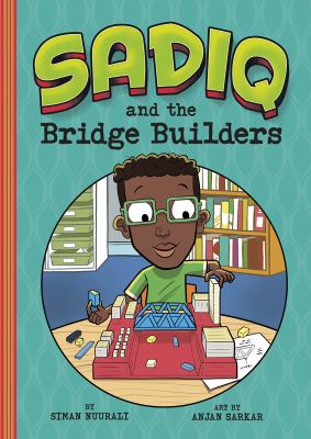 Sadiq and the Bridge Builders /