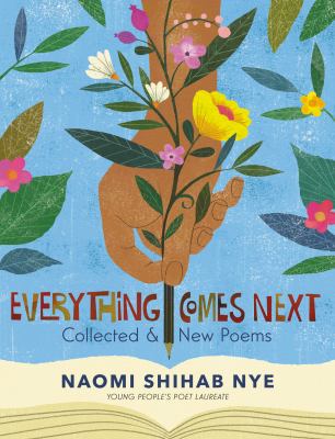 Everything comes next : collected & new poems /