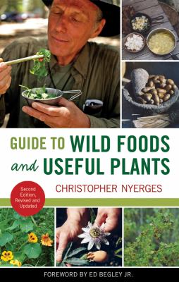 Guide to wild foods and useful plants /