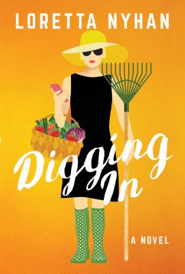 Digging in : [a novel] /