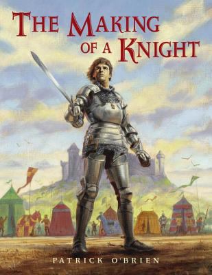 The making of a knight : how Sir James earned his armor /