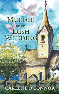 Murder at an Irish wedding [large type] : an Irish village mystery /