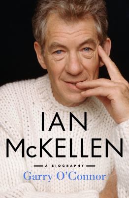 Ian McKellen : the biography /