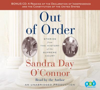 Out of order [compact disc, unabridged] : stories from the history of the Supreme Court /