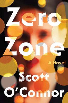 Zero zone : a novel /