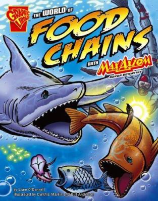 The world of food chains with Max Axiom, super scientist /