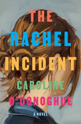 The Rachel Incident /