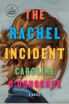 The Rachel Incident [large type] /