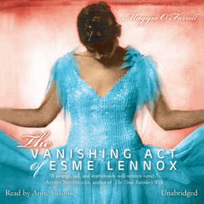 The vanishing act of Esme Lennox [compact disc, unabridged] /