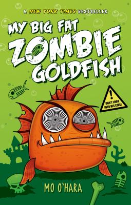 My big fat zombie goldfish / 1.