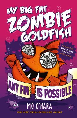 My big fat zombie goldfish : any fin is possible / 4.
