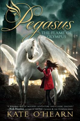 Pegasus : the flame of Olympus /