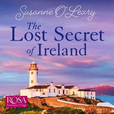The lost secret of ireland [eaudiobook] : Starlight cottages book 2.
