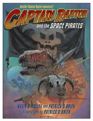Captain Raptor and the space pirates /