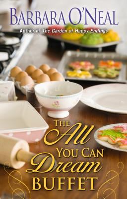 The all you can dream buffet : [large type] a novel /