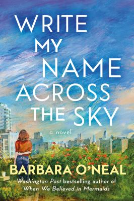 Write my name across the sky : a novel /