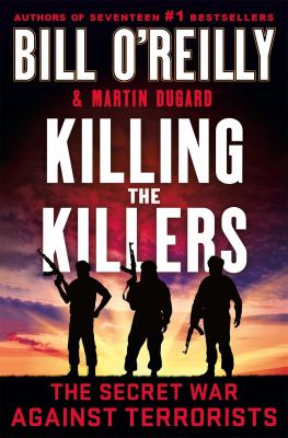 Killing the killers : the secret war against terrorists /