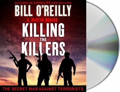 Killing the killers [compact disc, unabridged] : the secret war against terrorists /