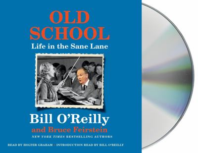 Old school [compact disc, unabridged] : life in the sane lane /