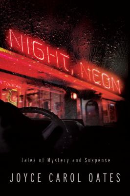 Night, neon : tales of mystery and suspense /