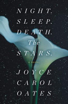 Night. Sleep. Death. The stars. : a novel /