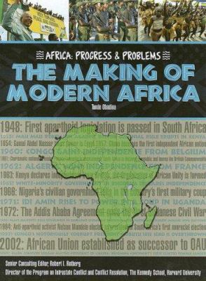 The making of modern Africa /