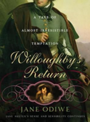 Willoughby's Return [electronic resource] : A Tale of Almost Irresistible Temptation