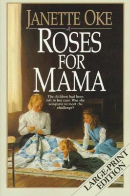 Roses for Mama /