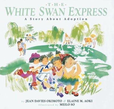 The White Swan express : a story about adoption /