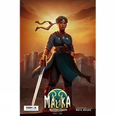 Malika: warrior queen. Part one /