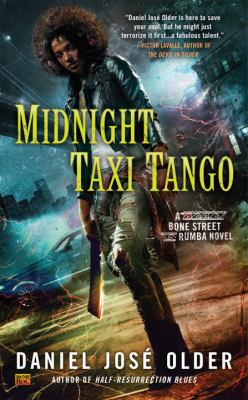 Midnight taxi tango / Daniel José Older.