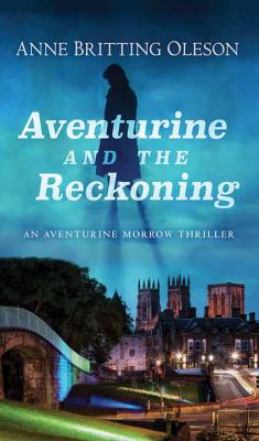 Aventurine and the reckoning [large type] /