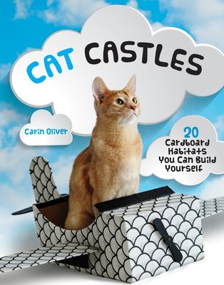 Cat castles : 20 cardboard habitats you can build yourself /