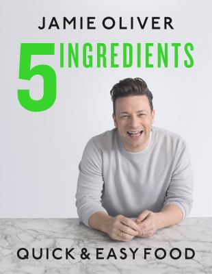5 ingredients : quick & easy food /