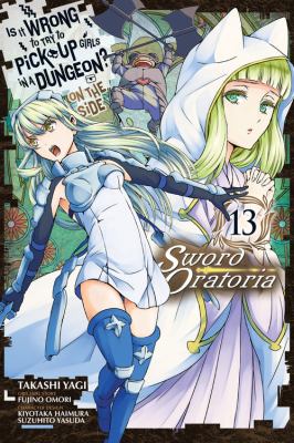 Is it wrong to try to pick up girls in a dungeon? On the side. Sword oratoria. 13 /