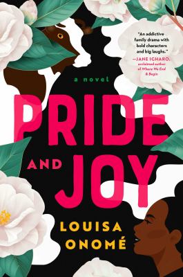 Pride and joy : a novel /