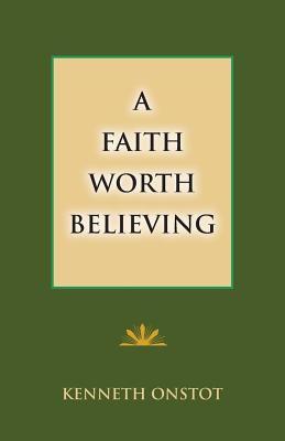A faith worth believing /
