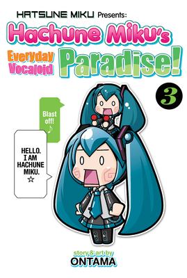 Hachune Miku's everyday Vocaloid paradise!. 3 /