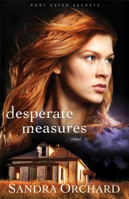 Desperate measures : a novel /