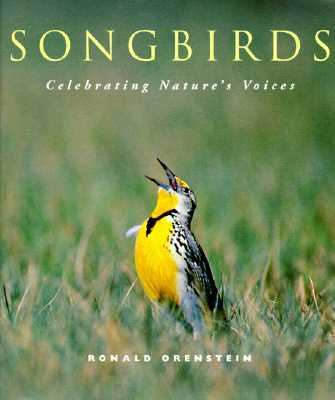 Songbirds : celebrating nature's voice /