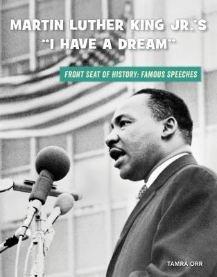 Martin Luther King Jr.'s "I have a dream" /