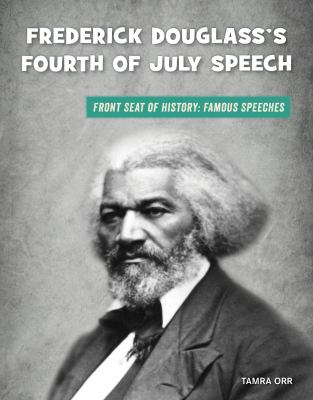 Frederick Douglass's Fourth of July speech /