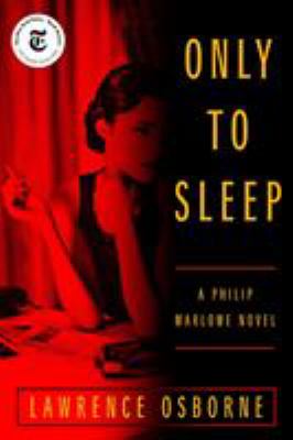 Only to sleep : a Philip Marlowe novel /