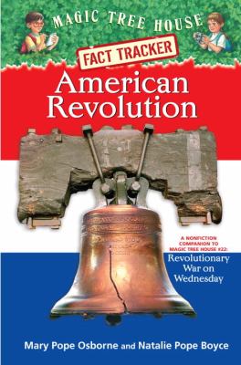 American Revolution : a nonfiction companion to Revolutionary War on Wednesday /