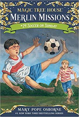Magic tree house, Merlin missions : Soccer on Sunday / 24.