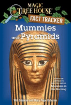Mummies and pyramids : a nonfiction companion to Mummies in the morning /