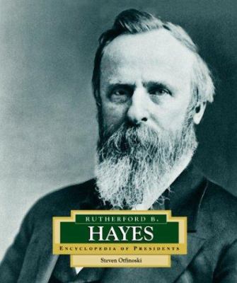 Rutherford B. Hayes : America's 19th president /